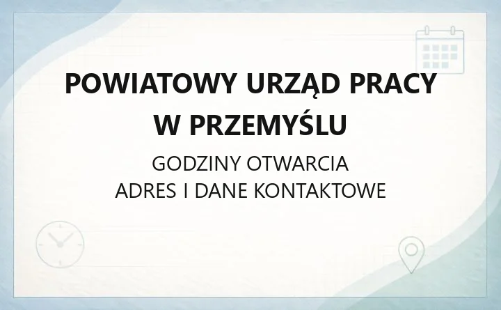 Powiatowy Urząd Pracy w Przemyślu - kontakt, rejestracja, zasiłki i wsparcie dla pracodawców