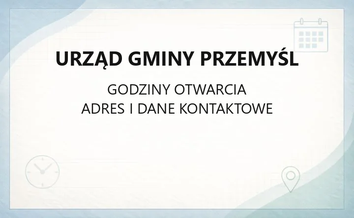 Urząd Gminy Przemyśl - kontakt, godziny, wydziały i e-usługi