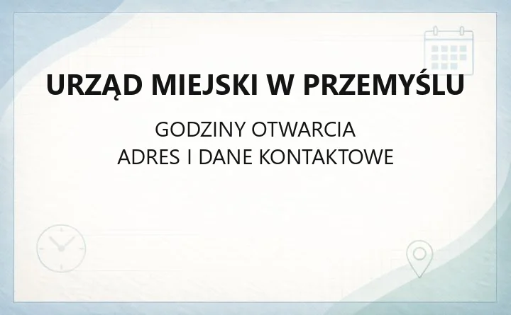 Urząd Miejski w Przemyślu - kontakt, godziny, wydziały i e-usługi