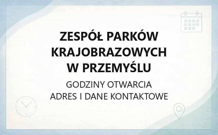 Zespół Parków Krajobrazowych w Przemyślu - kontakt, godziny, zezwolenia na wycinkę drzew