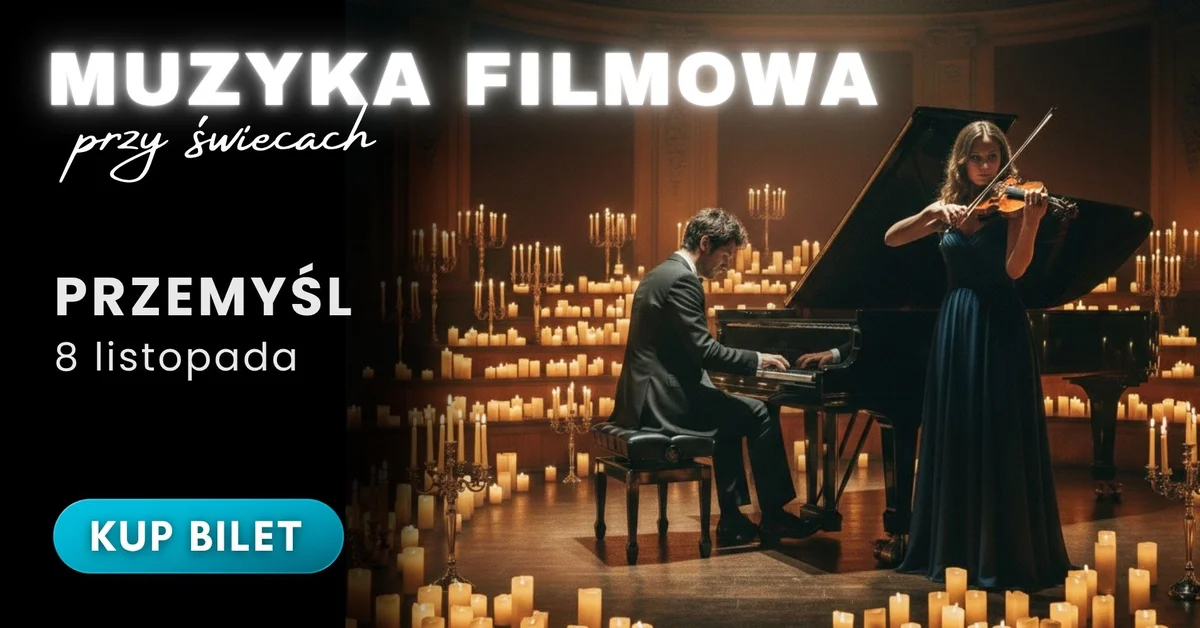 Grafika promocyjna wydarzenia Muzyka Filmowa: Skrzypce i Fortepian przy Świecach w Przemyślu