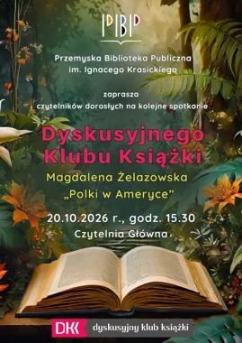 Spotkanie Dyskusyjnego Klubu Książki: „Polki w Ameryce”