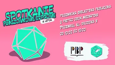 Grafika promocyjna wydarzenia Wakacyjne spotkanie planszówkowe/erpegowe z GIFem w Przemyślu