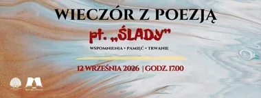 Grafika promocyjna wydarzenia Wieczór z Poezją – „Ślady”. Wspomnienia • Pamięć • Trwanie
