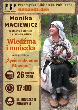 Słowiańskie tropy w Przemyślu - Monika Maciewicz opowie o dawnym świecie