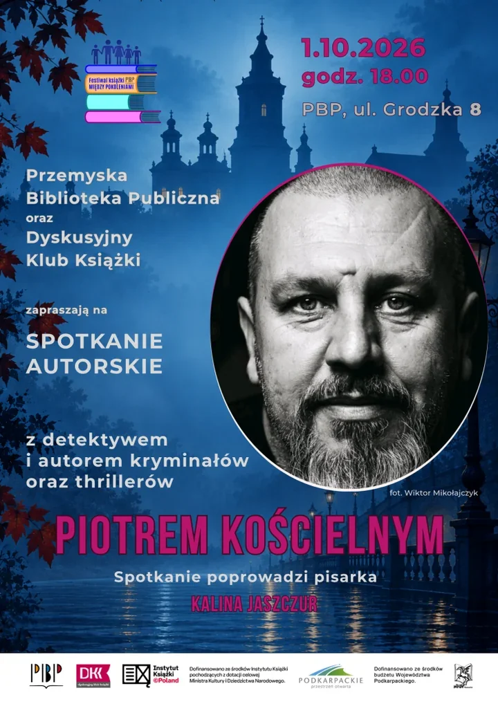 Detektyw, kryminał i kulisy śledztw - Piotr Kościelny w Przemyślu
