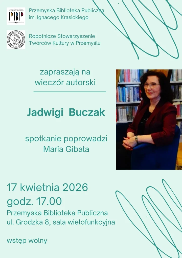Jadwiga Buczak w Przemyślu - wieczór, który połączy książki i sztukę